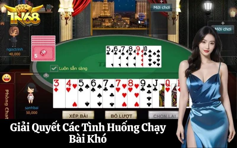 Giải Quyết Các Tình Huống Chạy Bài Khó